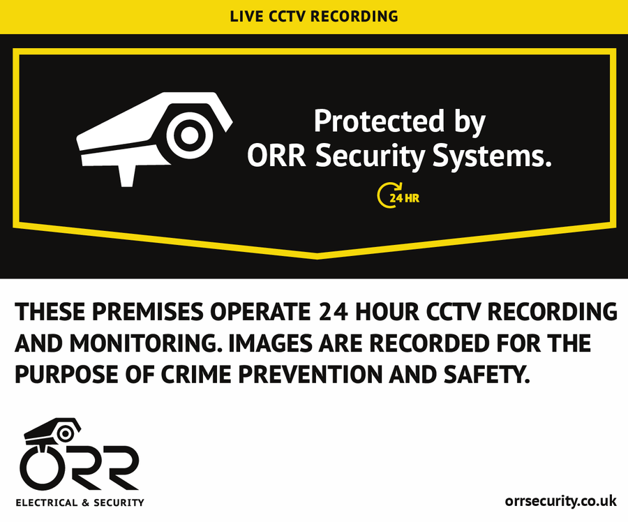 Protected by ORR Security Systems — 24 hour CCTV recording and monitoring sign